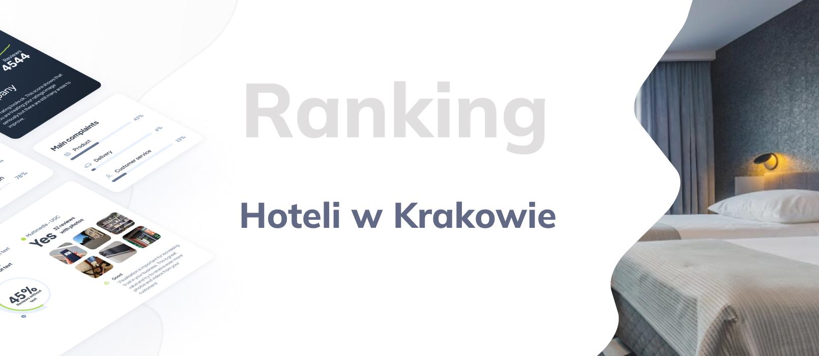 Hotele w Krakowie - ranking TOP 10